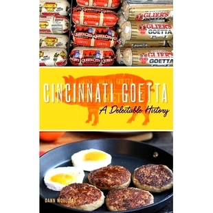 预订 Cincinnati Goetta: A Delectable History: 9781540239846