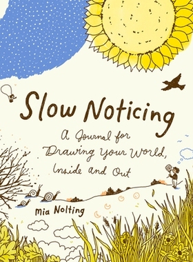 预订 Slow Noticing: A Journal for Drawing Your World, Inside and Out: 9780593541197