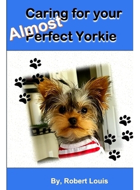 预订 Caring for Your Almost Perfect Yorkie: 9798867591977