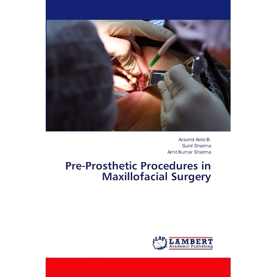预订 Pre-Prosthetic Procedures in Maxillofacial Surgery: 9786208009557