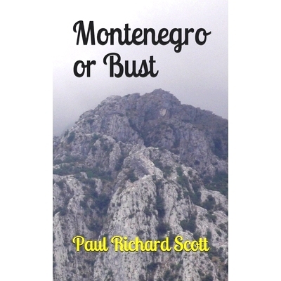 预订 Montenegro or Bust: 9781980947486