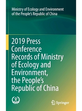 预订 2019 Press Conference Records of Ministry of Ecology and Environment, the People’s Republic of China 中华人民共和