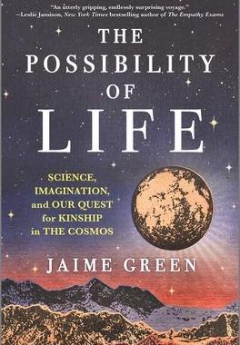 [预订]The Possibility of Life: Science, Imagination, and Our Quest for Kinship in the Cosmos 9781335463548