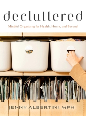 预订 Decluttered: Mindful Organizing for Health, Home, and Beyond 整洁: 9781684352241