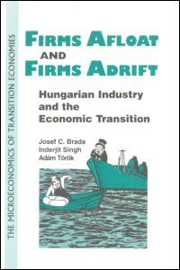 【预订】Firms Afloat and Firms Adrift: Hungarian Industry and Economic Transition