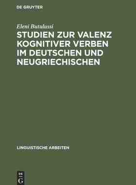 【预订】Studien zur Valenz kognitiver Verben im Deutschen und Neugriechische 9783484302624