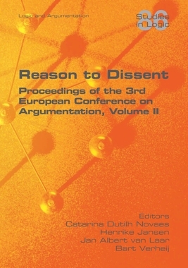 【预订】Reason to Dissent: Proceedings of the 3rd European Conference on Argumentation, Volume II