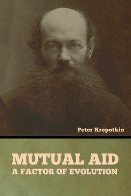 [预订]Mutual Aid: A Factor of Evolution 9798889420279