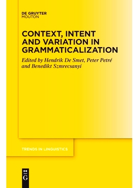 预订 Context, Intent and Variation in Grammaticalization 语法化的语境、意图和变异: 9783112213933