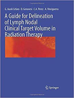 【预订】A Guide for Delineation of Lymph Nodal Clinical Target Volume in Radiation Therapy