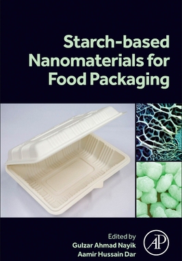 预订 Starch Based Nanomaterials for Food Packaging