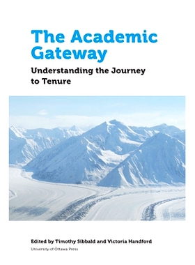 预订 The Academic Gateway: Understanding the Journey to Tenure 学术通道：解读终身教职之旅（丛书）: 9780776624372