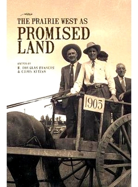 预订 The Prairie West as Promised Land: 9781552382301