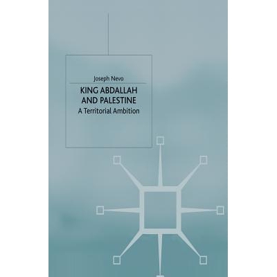 预订 King Abdallah and Palestine: A Territorial Ambition: 9781349399178