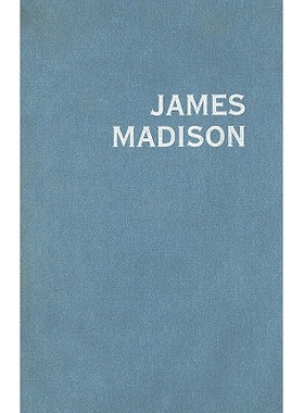 预订 James Madison: Philosopher, Founder, and Statesman 詹姆士麦迪逊：哲学家、奠基者与政治家: 9780821418314