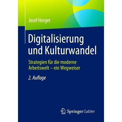 预订 Digitalisierung Und Kulturwandel: Strategien Für Die Moderne Arbeitswelt - Ein Wegweiser: 9783658438265
