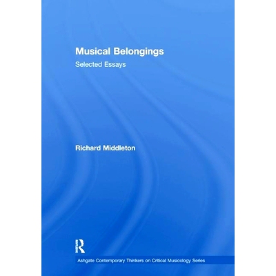 预订 Musical Belongings: Selected Essays: 9781138378537
