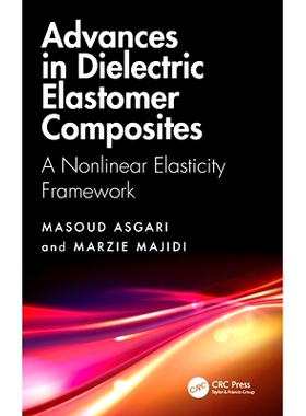 预订 Advances in Dielectric Elastomer Composites: A Nonlinear Elasticity Framework: 9781032945644