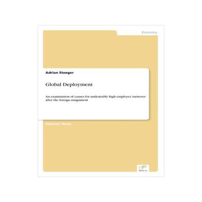 预订 Global Deployment: An examination of causes for undesirably high employee turnover after the foreign assignment