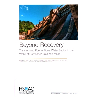 预订 Beyond Recovery: Transforming Puerto Rico’s Water Sector in the Wake of Hurricanes Irma and Maria: 9781977403308