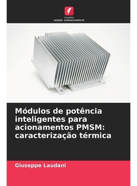 预订 Módulos de potência inteligentes para acionamentos PMSM: caracterização térmica: DE: 9786209284335