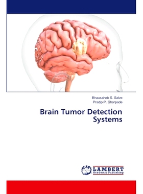 预订 Brain Tumor Detection Systems 脑肿瘤检测系统: 9786207484942