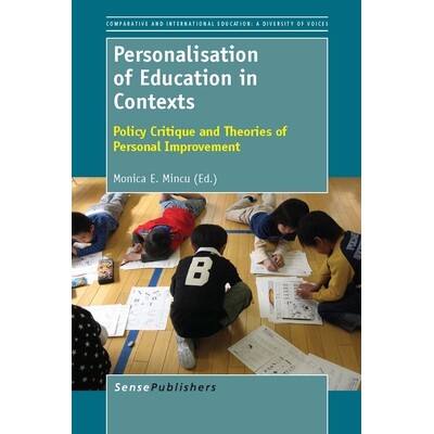 预订 Personalisation of Education in Contexts: Policy Critique and Theories of Personal Improvement 语境中的教育个性化：