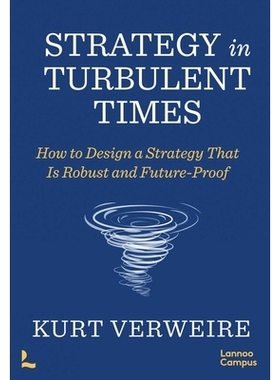 预订 Strategy in Turbulent Times: How to build & implement your organisations new strategies 动荡时期的战略: 97894014903