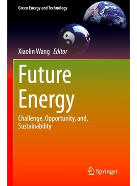 预订 Future Energy: Challenge, Opportunity, and, Sustainability 未来的能源：挑战、机遇与可持续性: 9783031339080