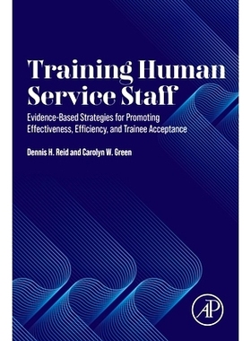 预订 Training Human Service Staff: Evidence-Based Strategies for Promoting Effectiveness, Efficiency, and Trainee Accept
