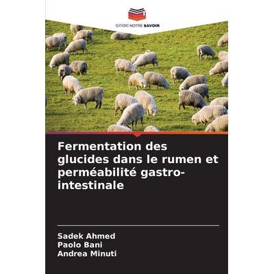 预订 Fermentation des glucides dans le rumen et perméabilité gastro-intestinale 9786202434997