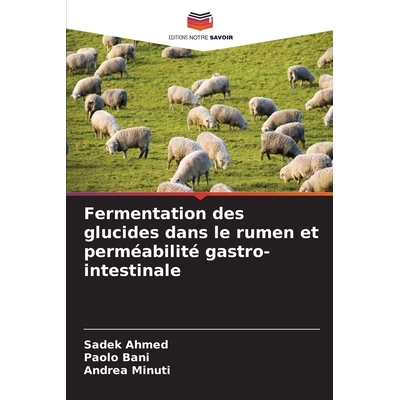 预订 Fermentation des glucides dans le rumen et perméabilité gastro-intestinale 9786202434997