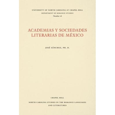 预订 Academias y Sociedades Literarias de México 学术界社会科学院墨西哥，: 9780807890189