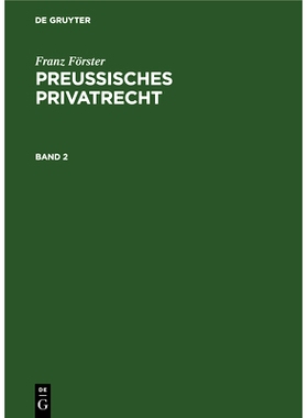 预订 Foerster: Preussisches Privatrecht 7A Bd. 2 7A: 9783112340035