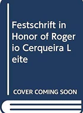 【预订】FESTSCHRIFT IN HONOR OF ROGERIO CERQUEIRA LEITE