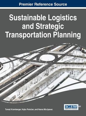 【预订】Sustainable Logistics and Strategic Transportation Planning