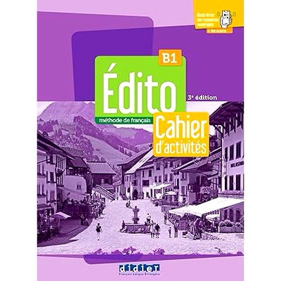 预订 Edito B1 - 3ème édition - Cahier + didierfle.app: 9782278108527