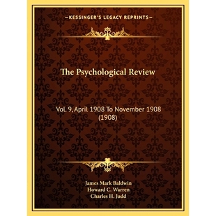 April 9781164612391 Psychological November 1908 Vol. Review The 预订
