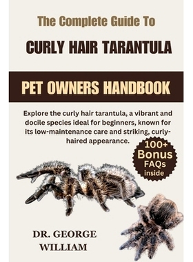 预订 Curly Hair Tarantula: Explore the curly hair tarantula, a vibrant and docile species ideal for beginners, known for
