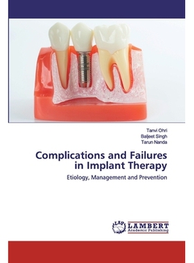 预订 Complications and Failures in Implant Therapy：Etiology, Management and Prevention: Etiology, Management and Preven