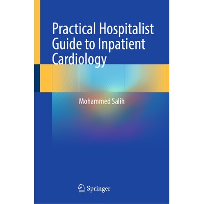 预订 Practical Hospitalist Guide to Inpatient Cardiology 住院心脏病学实用住院医师指南 9783032032393