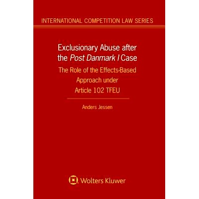 预订 Exclusionary Abuse after the Post Denmark I Case.The Role of the Effects-Based Approach under Article 102 TFEU 丹麦