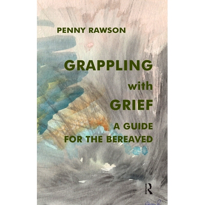 预订 Grappling with Grief: A Guide for the Bereaved: 9780367105402