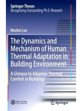 预订 The Dynamics and Mechanism of Human Thermal Adaptation in Building Environment: A Glimpse to Adaptive Thermal Comfo