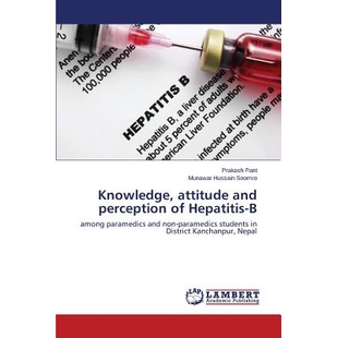 预订 Knowledge, attitude and perception of Hepatitis-B 乙型肝炎知识,态度和看法: 9783659467639