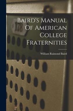[预订]Baird’s Manual Of American College Fraternities 9781015703919