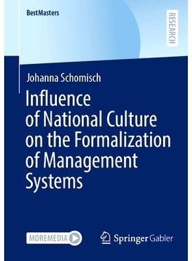 预订 Influence of National Culture on the Formalization of Management Systems 民族文化对管理体系正规化的影响: 9783658472