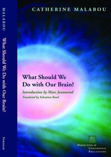 9780823229529 with 预订 What Should Our Brain?