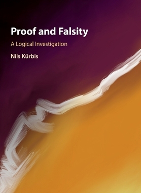 预订 Proof and Falsity:A Logical Investigation