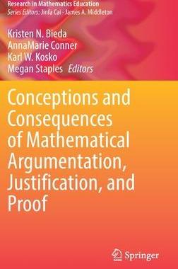 [预订]Conceptions and Consequences of Mathematical Argumentation, Justification, and Proof 9783030800079